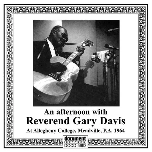 Reverend Gary Davis - Afternoon With Reverend Gary Davis At Allegheny Co