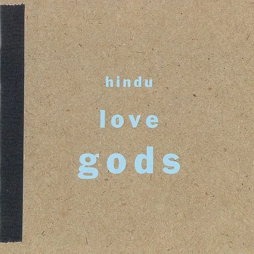 Hindu Love Gods - Hindu Love Gods