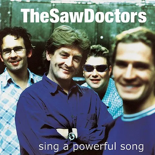 Saw Doctors - Sing A Powerful Song