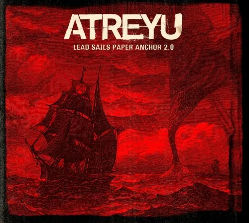Atreyu - Lead Sails Paper Anchor: 2.0