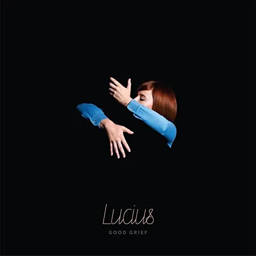 Lucius - Good Grief vinyl record cover