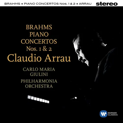 Claudio Arrau - Brahms: Piano Concertos 1 & 2