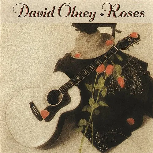 David Olney - Roses