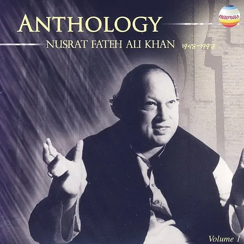 Nusrat Fateh Ali Khan - Anthology - Nusrat Fateh Ali Khan
