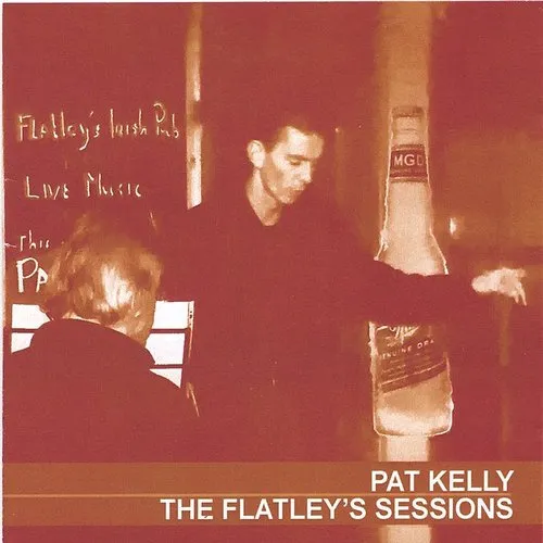 Pat Kelly - Flatley'S Sessions