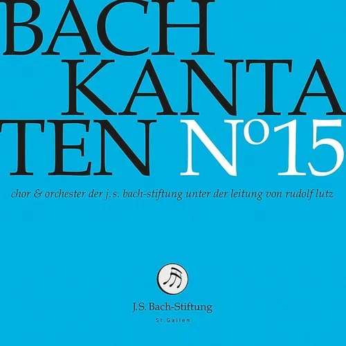 Bach: Cantatas, No. 15