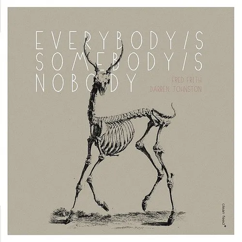 Everybody's Somebody's Nobody's