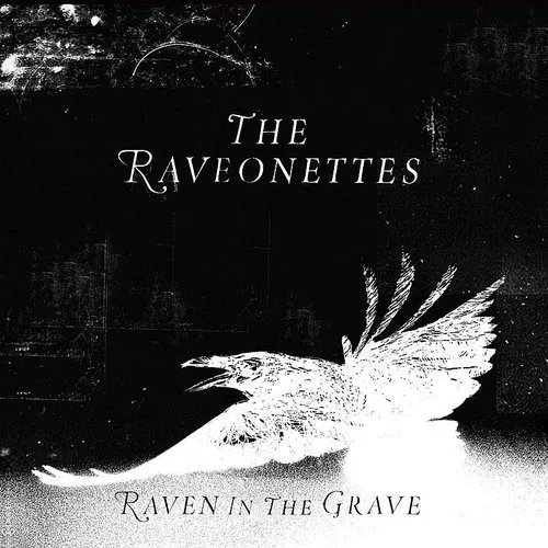 The Raveonettes - Raven in the Grave vinyl record cover