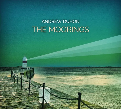 Andrew Duhon - MOORINGS