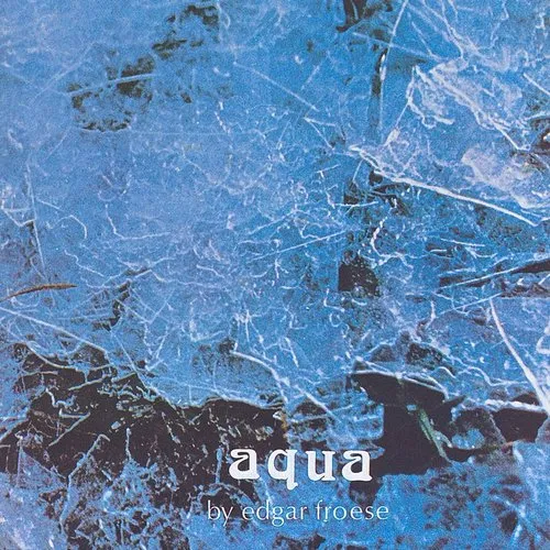 Edgar Froese - Aqua (1974/2005) (Jpn)