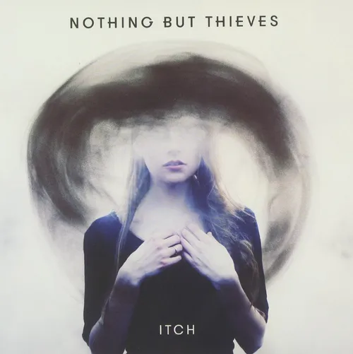 Nothing but Thieves - Itch [Import Vinyl]