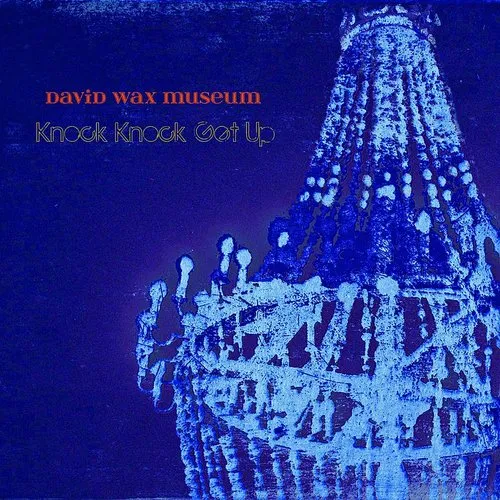David Wax Museum - Knock Knock Get Up [Vinyl]