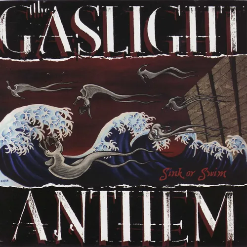 The Gaslight Anthem - Sink Or Swim [Limited Edition Vinyl]