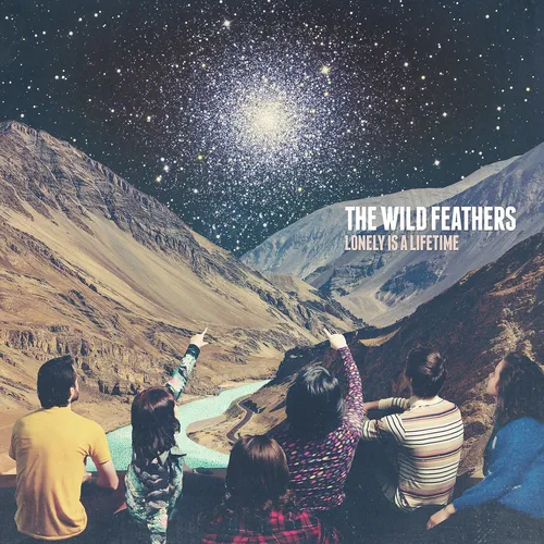 The Wild Feathers - Lonely Is A Lifetime (Jpn)