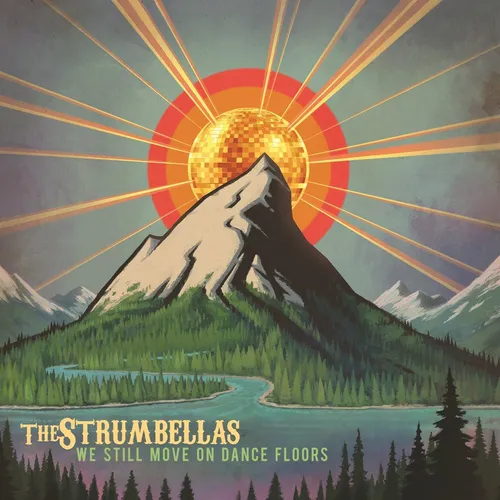 The Strumbellas - We Still Move on Dance Floors vinyl record cover