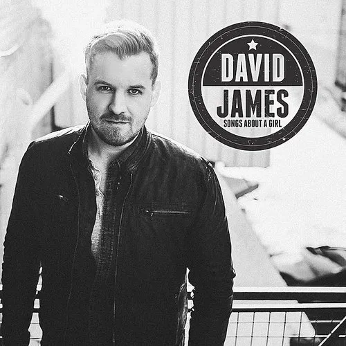 David James - Songs About A Girl