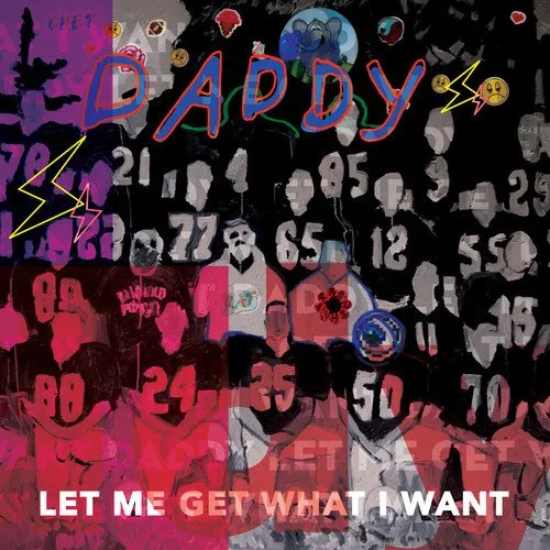 Daddy - Let Me Get What I Want vinyl record cover