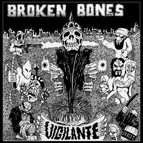 Broken Bones - Vigilante