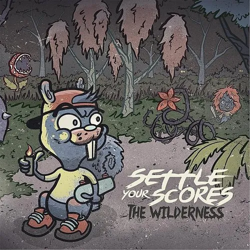 Settle Your Scores - Wilderness