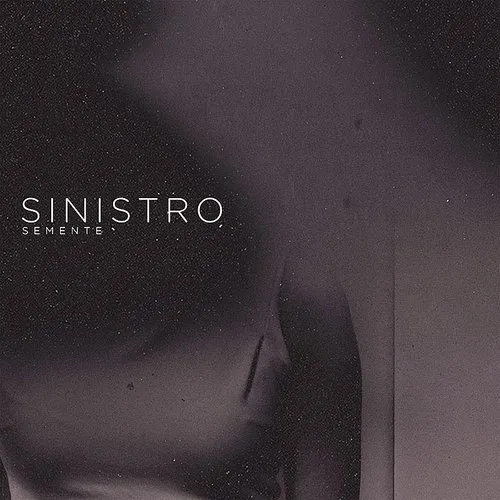 Sinistro - Semente vinyl record cover