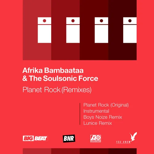 Afrika Bambaataa & The Soulsonic Force - "Planet Rock"