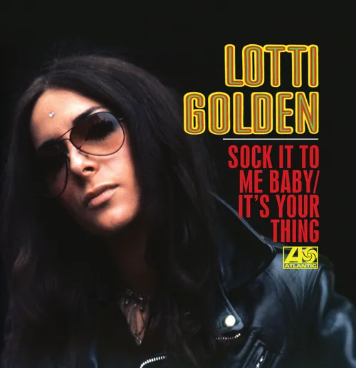 Lotti Golden - Sock It to Me Baby / It's Your Thing