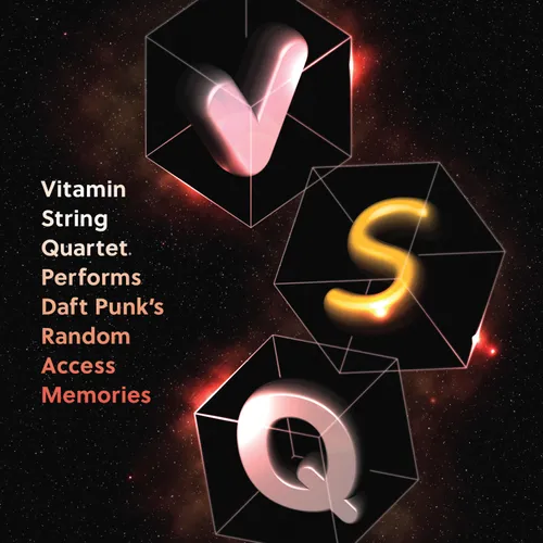 Vitamin String Quartet - VSQ Performs Daft Punk's Random Access Memories