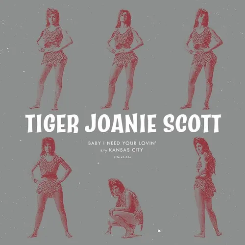 Tiger Joanie Scott - "Baby I Need Your Lovin'" b/w "Kansas City" vinyl record cover