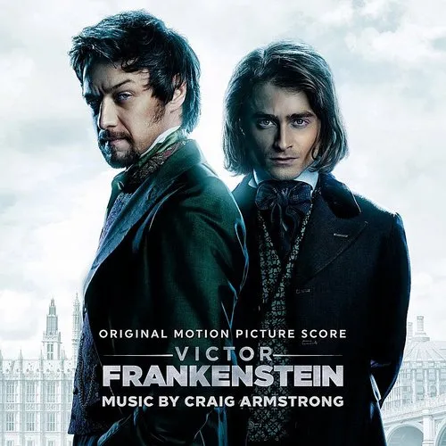 Craig Armstrong - Victor Frankenstein (Original Motion Picture Score)
