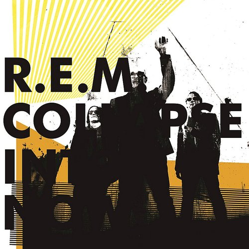 R.E.M. - Collapse Into Now [LP]
