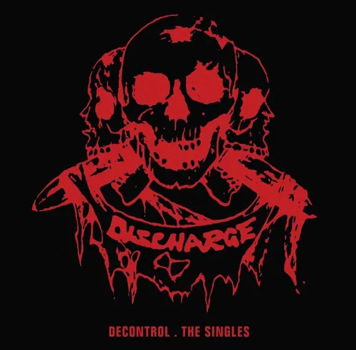 Discharge - Decontrol: The Singles vinyl record cover