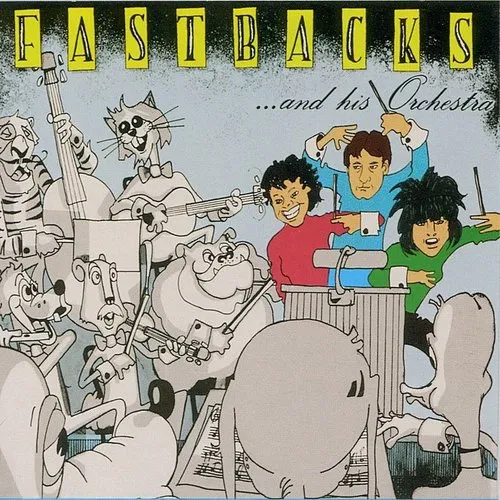 Fastbacks - And His Orchestra