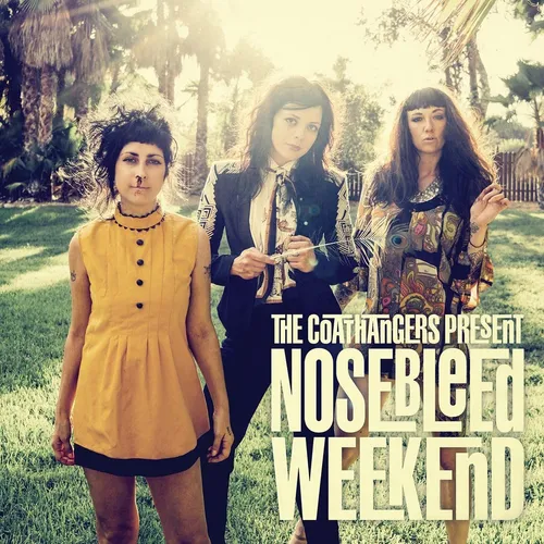 The Coathangers - Nosebleed Weekend vinyl record cover
