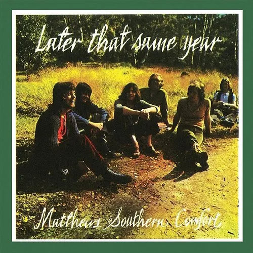 Matthews Southern Comfort - Later That Same Year (Jpn) (Mlps) (Shm)