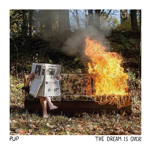 Pup - Dream Is Over [Colored Vinyl] (Uk)