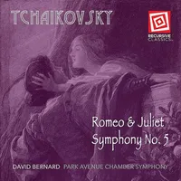 Tchaikovsky: Symphony No. 5 - Romeo & Juliet