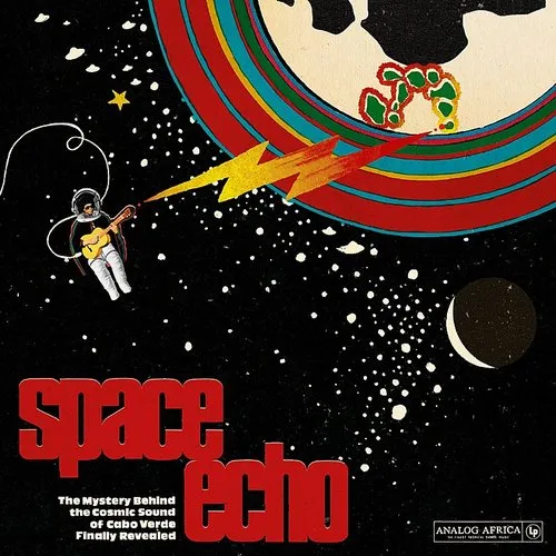 Space Echo: Mystery Behind The Cosmic Sound / Var