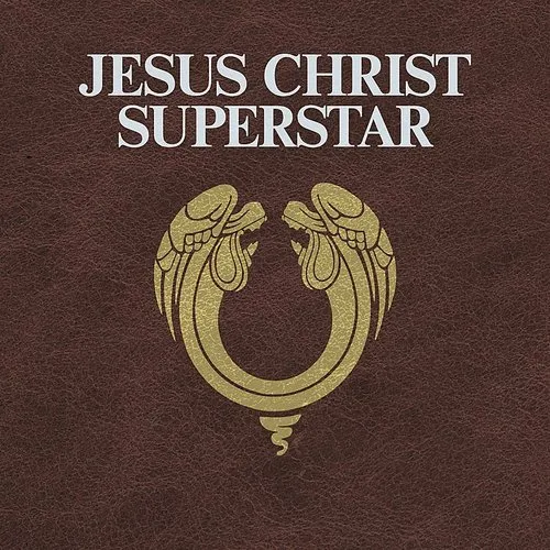 Jesus Christ Superstar - JESUS CHRIST SUPERSTAR