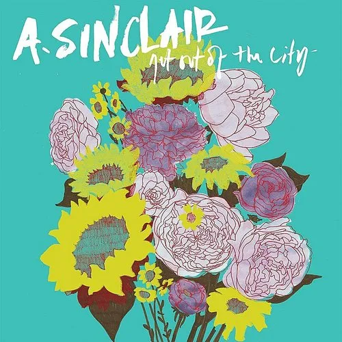 A. Sinclair - Get Out Of The City vinyl record cover