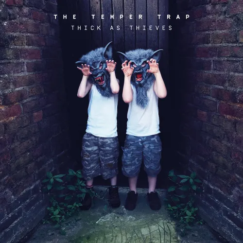 Temper Trap - Thick As Thieves (deluxe Edition)
