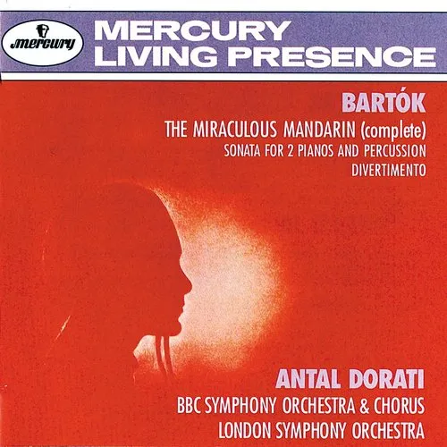 Bartok - Miraculous Mandarin - Divertimento - Sonata - Dorati