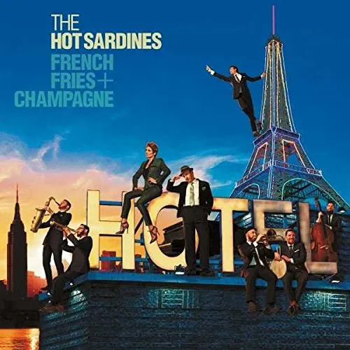 The Hot Sardines - French Fries & Champagne vinyl record cover