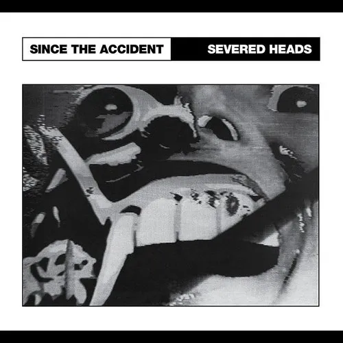 Severed Heads - Since The Accident [Limited Edition] [Remastered] [Colored Vinyl] [180 Gram]