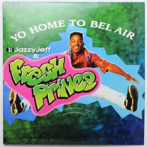 Yo Home To Bel Air / Parents Just Don't Understand