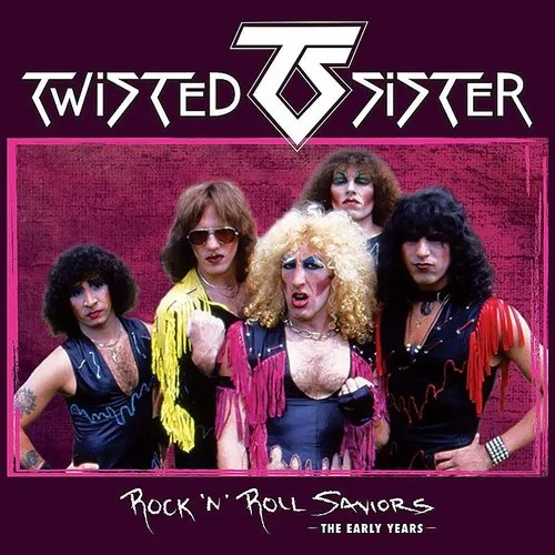 Twisted Sister - Rock 'n' Roll Saviors - The Early Years vinyl record cover