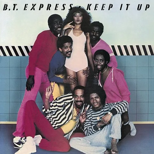 BT Express - Keep It Up [Limited Edition] (Jpn)