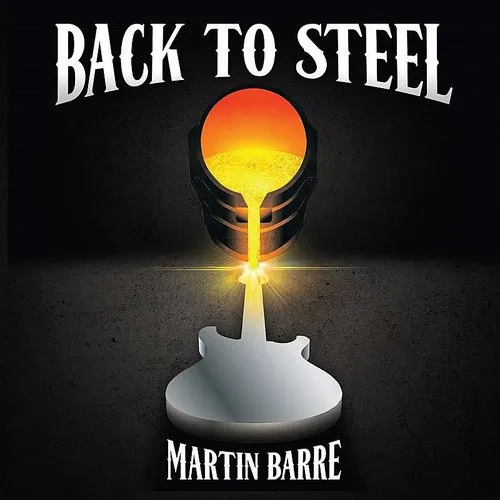 Martin Barre - Back To Steel (Bonus Tracks) vinyl record cover