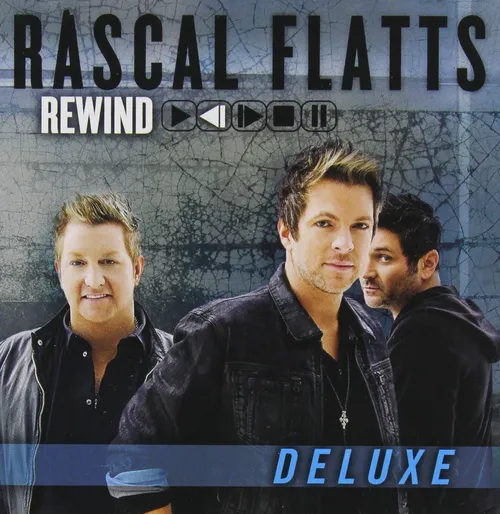 Rascal Flatts - Rewind [Deluxe]