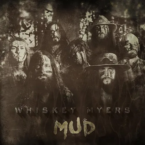 Whiskey Myers - Mud [Import]