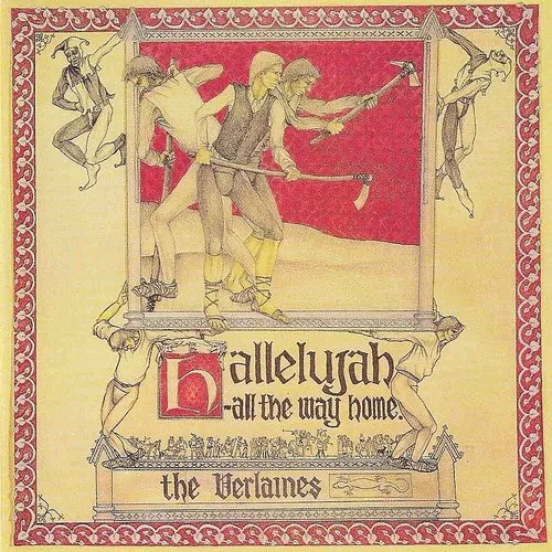 The Verlaines - Hallelujah All The Way Home